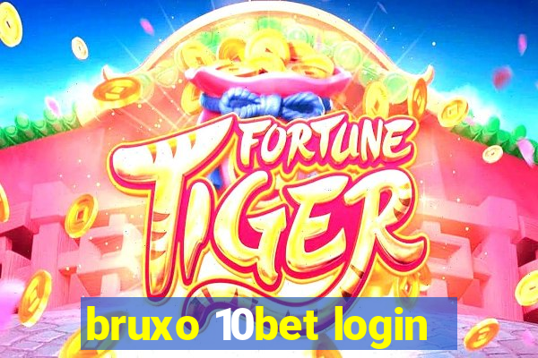 bruxo 10bet login